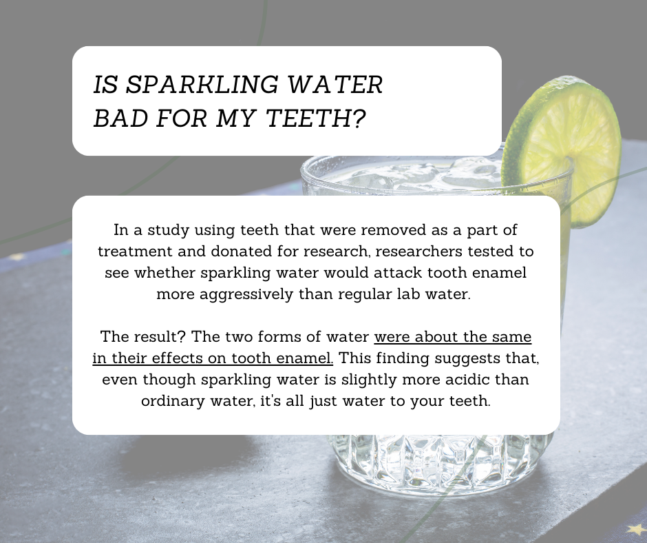 Is Sparkling Water Bad For My Teeth?